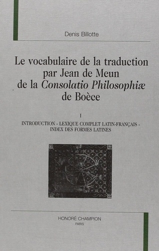 billotte-denis-le-vocabulaire-de-la-traduction-par-jean-de-meun-de-la-consolatio-philosophiae-de-boece-t-i-intr_0