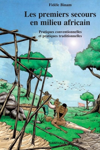 binam-fidele-fouda-andre-les-premiers-secours-en-milieu-africain-pratiques-conventionnelles-et-pratiques-traditionnelles_0