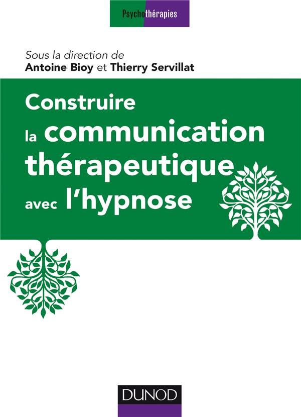 bioy-antoine-3b-servillat-thierry-construire-la-communication-therapeutique-avec-l-hypnose_0