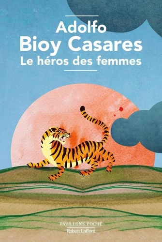 bioy-casares-adolfo-le-heros-des-femmes_0
