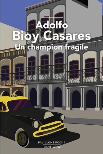 bioy-casares-adolfo-un-champion-fragile_0