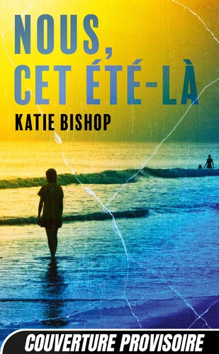 bishop-katie-3b-forestier-karine-nous-cet-ete-la_0