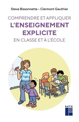 bissonnette-gauthier-comprendre-et-appliquer-l-enseignement-explicite-en-classe-et-a-l-ecole_0