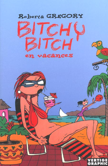 bitchy-bitch-bitchy-bitch-en-vacances_0