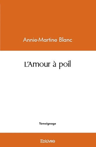 blanc-annie-martine-l-amour-a-poil_0