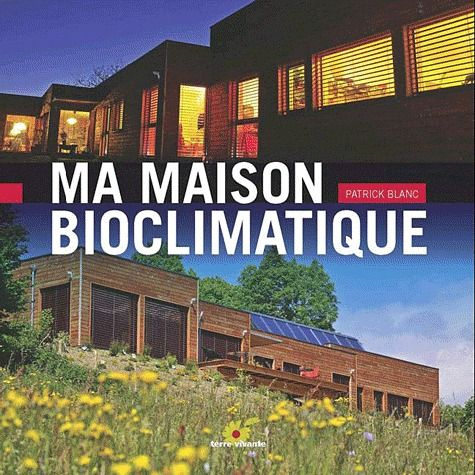 blanc-patrick-3b-nallet-herve-ma-maison-bioclimatique_0
