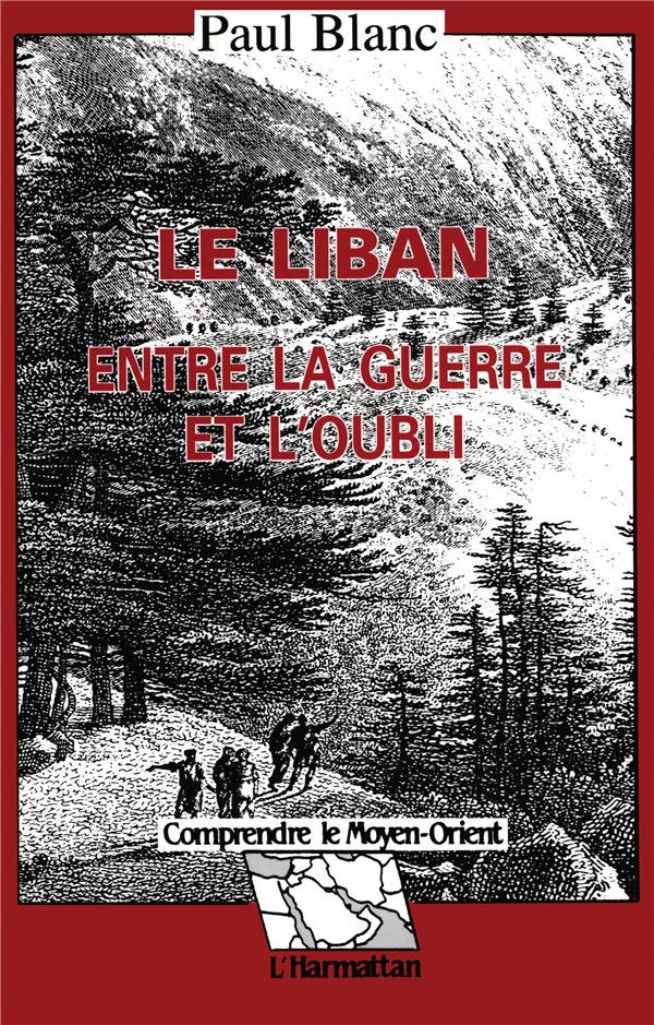 blanc-paul-le-liban-entre-la-guerre-et-l-oubli_0