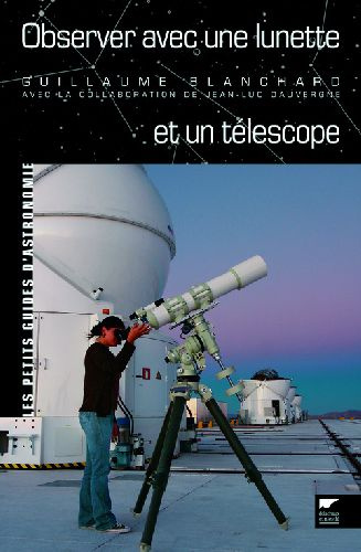 blanchard-guillaume-3b-dauvergne-jean-luc-observer-avec-une-lunette-et-un-telescope_0
