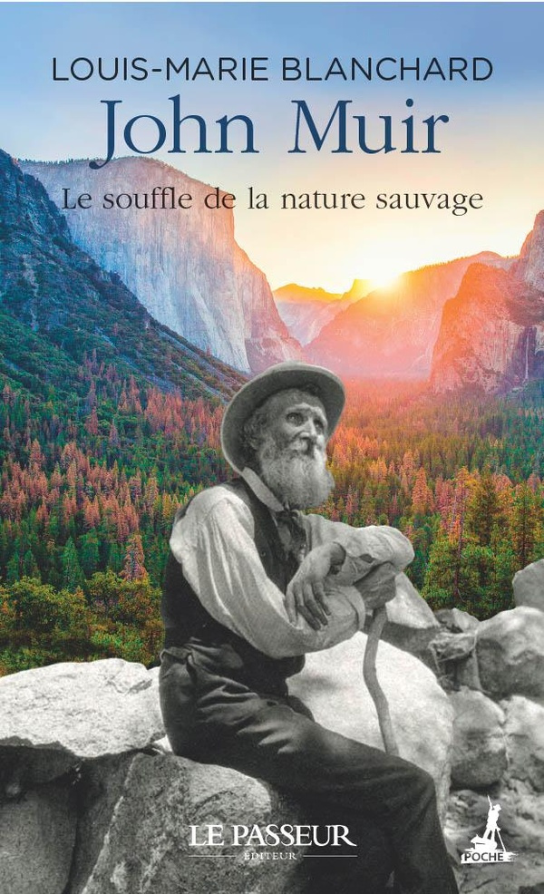 blanchard-louis-marie-john-muir-le-souffle-de-la-nature-sauvage_0