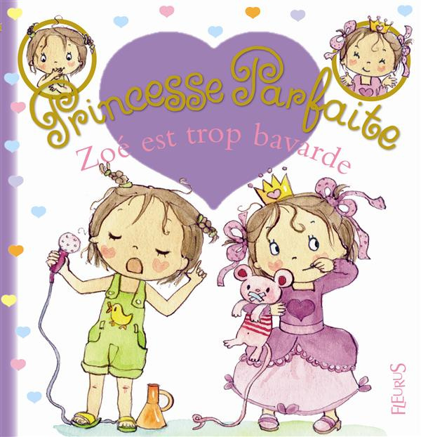 blanchut-fabienne-3b-dubois-camille-princesse-parfaite-tome-13-zoe-est-trop-bavarde_0