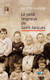 blandin-gaston-le-petit-teigneux-de-saint-jacques_0