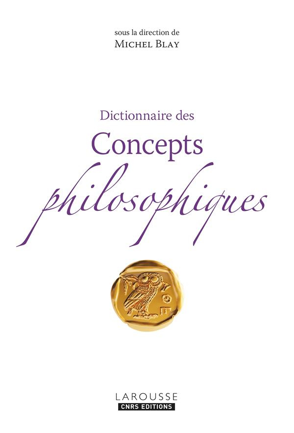 blay-michel-3b-tamisier-jean-christophe-dictionnaire-des-concepts-philosophiques_0
