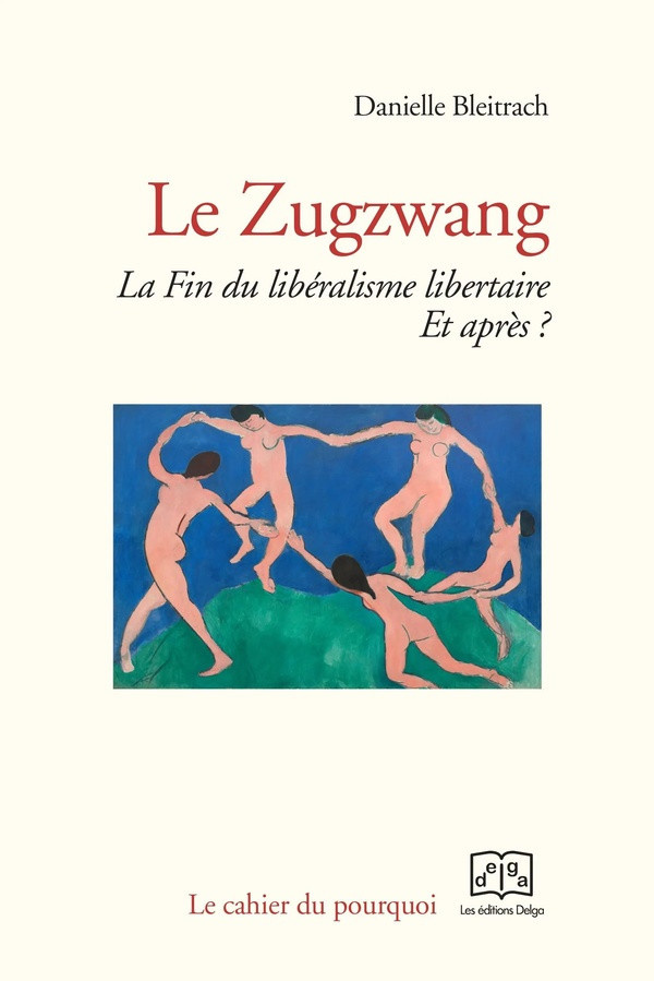 bleitrach-danielle-le-zugzwang-la-fin-du-liberalisme-libertaire-et-apres_0