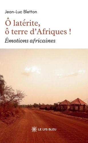 bletton-jean-luc-o-laterite-o-terre-d-afriques-emotions-africaines_0