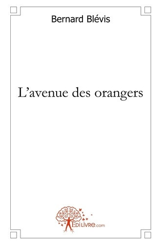 blevis-bernard-l-avenue-des-orangers_0