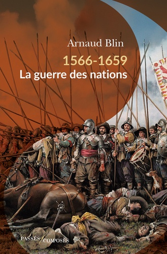 blin-arnaud-1566-1659-la-guerre-des-nations_0