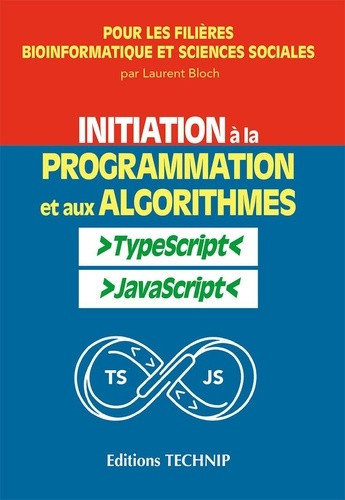 bloch-laurent-initiation-a-la-programmation-et-aux-algorithmes-avec-typescript-javascript_0