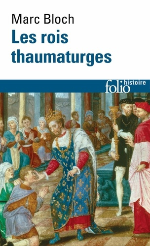 bloch-marc-les-rois-thaumaturges-etude-sur-le-caractere-surnaturel-attribue-a-la-puissance-royale-particulier_0