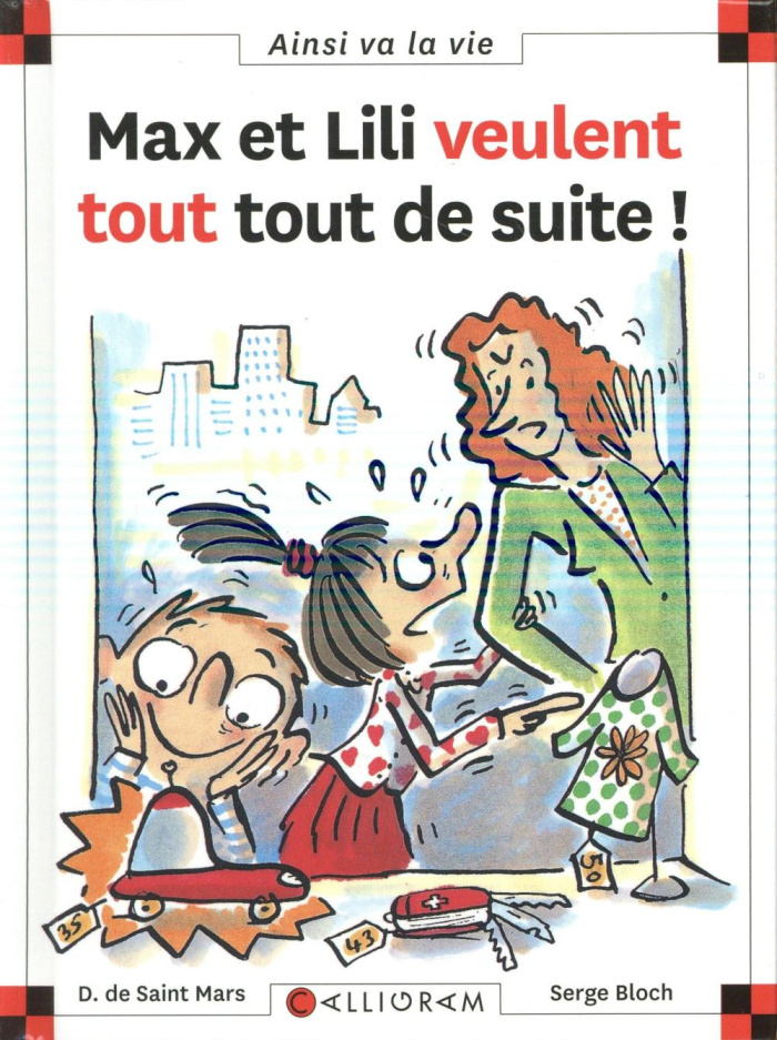 bloch-serge-3b-saint-mars-dominique-de-max-et-lili-veulent-tout-tout-de-suite_0