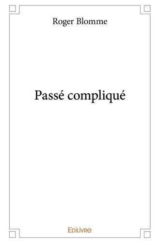 blomme-roger-passe-complique_0