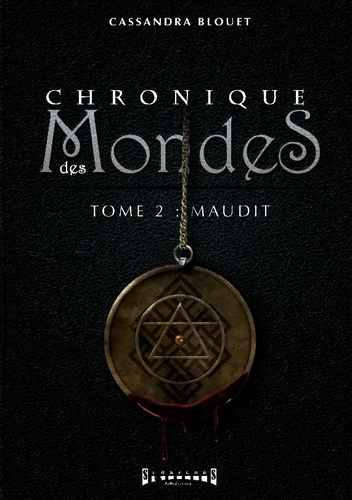 blouet-cassandra-chronique-des-mondes-tome-2-maudit_0