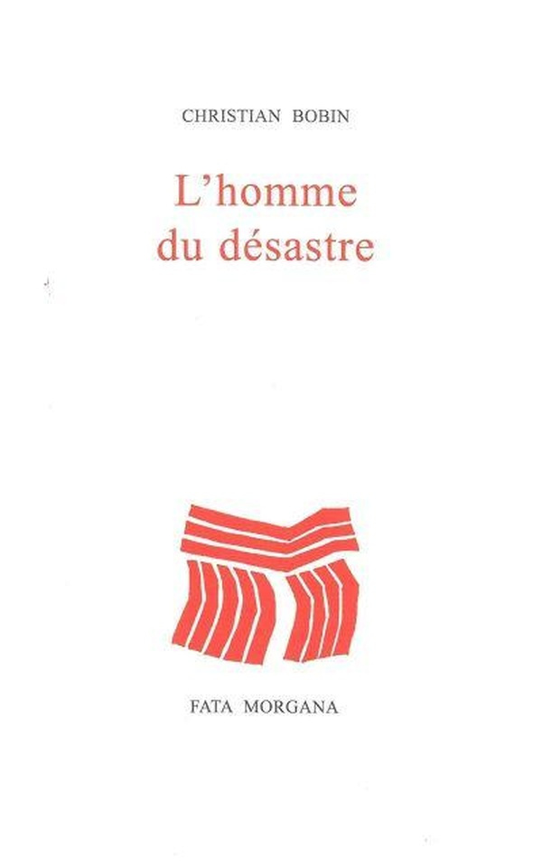 bobin-christian-l-homme-du-desastre_0