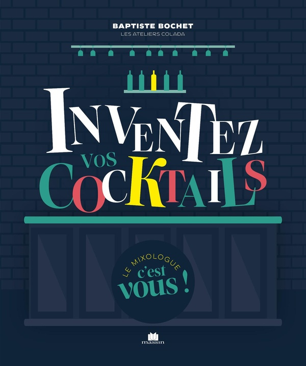 bochet-baptiste-inventez-vos-cocktails_0