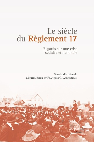 bock-michel-le-siecle-du-reglement-17-regards-sur-une-crise-scolaire-et-nationale_0
