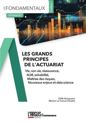 bocquaire-edith-le-camus-paradis-marion-les-grands-principes-de-l-actuariat-vie-non-vie-gestion-actif-passif-maitrise-des-risques_0