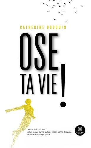 bocquin-catherine-ose-ta-vie_0