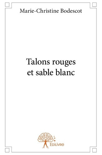 bodescot-marie-christine-talons-rouges-et-sable-blanc_0