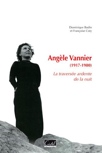 bodin-dominique-angele-vannier-1917-1980-la-traversee-ardente-de-la-nuit_0