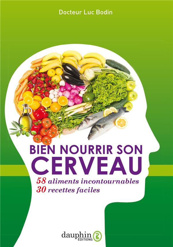 bodin-luc-bien-nourrir-son-cerveau-58-aliments-incontournables-30-recettes-faciles_0