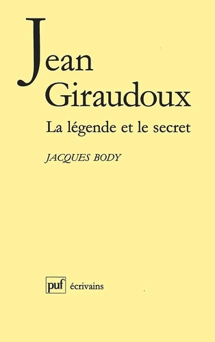 body-jacques-jean-giraudoux-la-legende-et-le-secret_0