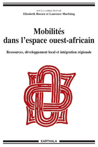 boesen-elisabeth-marfaing-laurence-mobilites-dans-l-espace-ouest-africain-ressources-developpement-local-et-integration-regionale_0