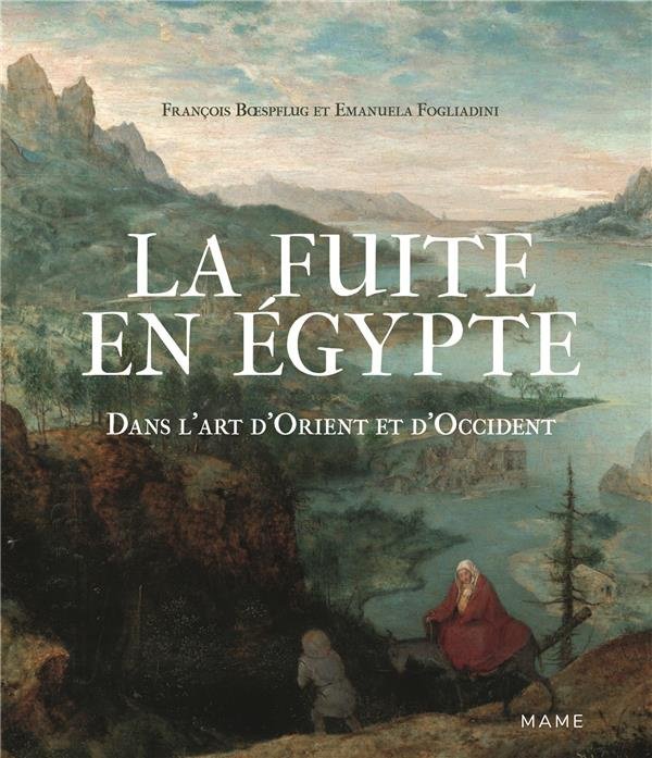 boespflug-francois-3b-fogliadini-emanuela-la-fuite-en-egypte-dans-l-art-d-orient-et-d-occident_0