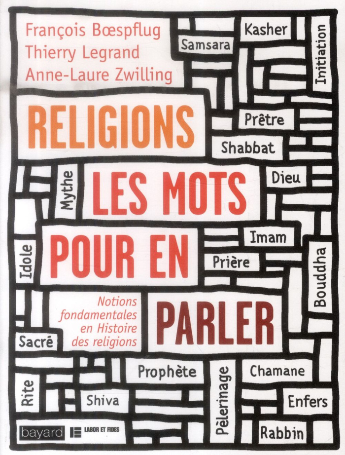 boespflug-francois-3b-legrand-thierry-3b-zwilling-an-religions-les-mots-pour-en-parler-notions-fondamentales-en-histoire-des-religions_0
