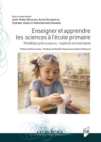 boilevin-jean-marie-delserieys-alice-jegou-cor-enseigner-et-apprendre-les-sciences-a-l-ecole-primaire-modeles-precurseurs-reperes-et-exemples_0