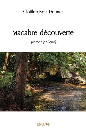 bois-dauner-clotilde-macabre-decouverte_0
