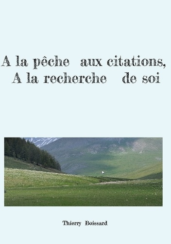 boissard-thierry-a-peche-aux-citations-a-recherche-de-soi_0