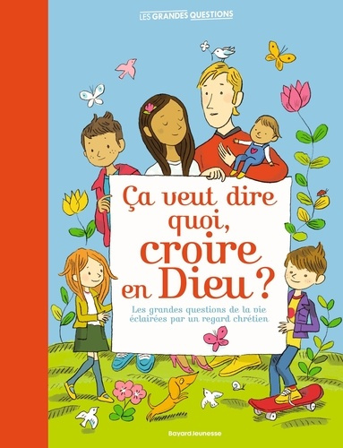 boisteau-manu-perrin-clotilde-sochard-frederic-ca-veut-dire-quoi-croire-en-dieu_0