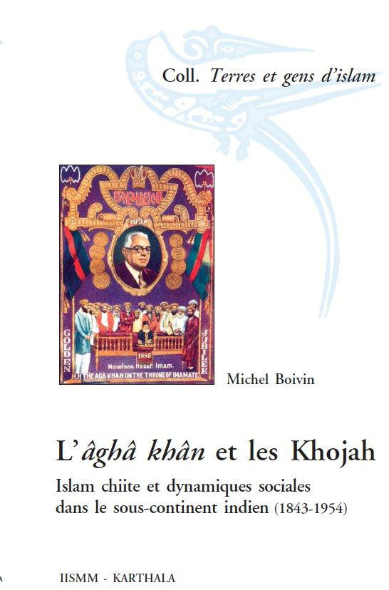 boivin-michel-l-agha-khan-et-les-khojah-islam-chiite-et-dynamiques-sociales-dans-le-sous-continent-indien-1843-1_0