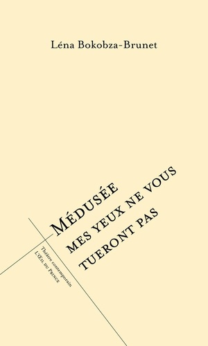 bokobza-brunet-lena-medusee-mes-yeux-ne-vous-tueront-pas_0