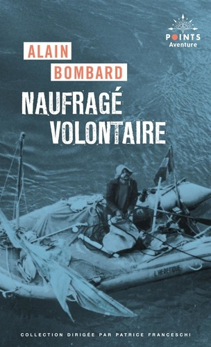 bombard-alain-naufrage-volontaire_0