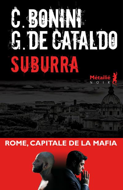 bonini-carlo-3b-de-cataldo-giancarlo-3b-quadruppani-suburra-tome-1-suburra_0
