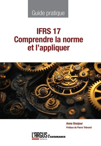 bonjour-anne-ifrs-17-comprendre-la-norme-et-l-appliquer_0