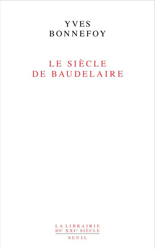 bonnefoy-yves-le-siecle-de-baudelaire_0