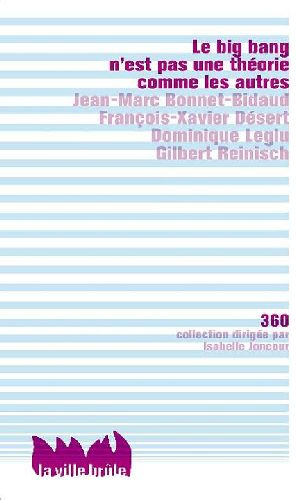 bonnet-bidaud-jean-marc-3b-desert-francois-xavier-3b-le-big-bang-n-est-pas-une-theorie-comme-les-autres_0