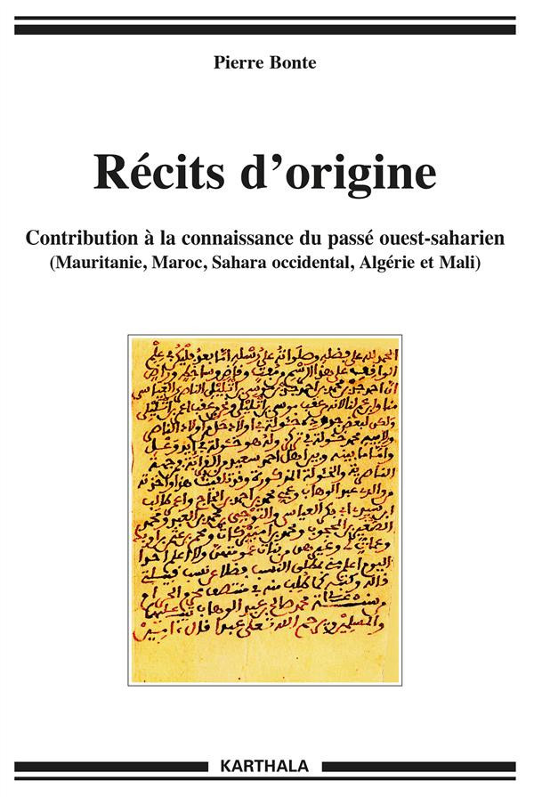 bonte-pierre-ould-cheikh-abdel-wedoud-recits-d-origine-contribution-a-la-connaissance-du-passe-ouest-saharien-mauritanie-maroc-sahara_0