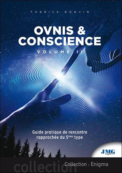 bonvin-fabrice-3b-robin-daniel-3b-dumont-nicolas-ovnis-et-conscience-volume-2-guide-pratique-de-rencontre-rapprochee-du-5e-type_0